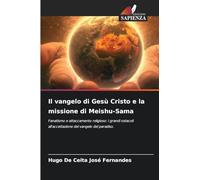 Il vangelo di Gesù Cristo e la missione di Meishu-Sama