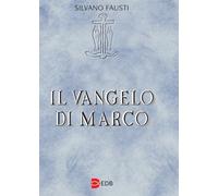 Il Vangelo di Marco (Lettura pastorale della Bibbia)