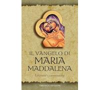 Il Vangelo di Maria Maddalena. Vangeli Apocrifi