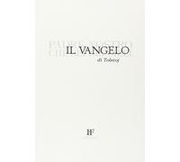 Il Vangelo di Tolstoj. Padre nostro che sei nei cieli (I libri riscritti)