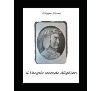 Il Vangelo secondo Alighieri