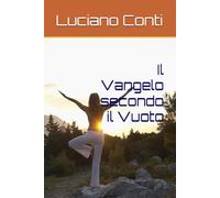 Il Vangelo secondo il Vuoto