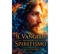 Il Vangelo secondo lo Spiritismo
