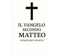 Il Vangelo secondo Matteo, versetto per versetto
