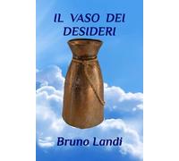 IL VASO DEI DESIDERI