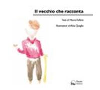 Il Vecchio Che Racconta (ebook)
