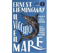 Il vecchio e il mare. Nuova ediz. (Oscar moderni. Cult)