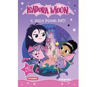 Il veglia pigiama party. Isadora Moon. Early Reader