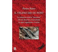 Il veleno dei Du Pont. La sostanza tossica «perenne» che da decenni si accumula in ogni organismo vivente