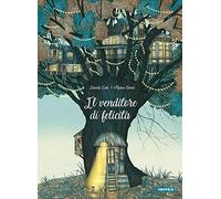 Il venditore di felicità (Albi illustrati)