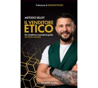 Il Venditore Etico: Da Venditore a Consulente Guida nel mondo del fitness & wellness