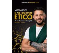 Il Venditore Etico: Da Venditore a Consulente Guida nel mondo del fitness & wellness