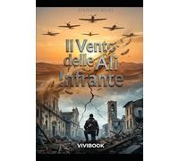 Il Vento delle Ali Infrante (Racconti di Guerra (1939-1945))