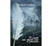 Il vento non chiede mai il permesso