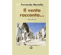 il vento racconta: Poesie e Racconti