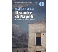 Il ventre di Napoli (Oscar moderni. Cult)