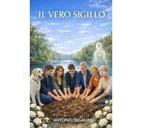 Il Vero Sigillo: Una promessa: la luce che resta: 7 (La Collana del Riglio)