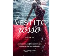 Il vestito rosso: restyling: [Un dolce romance Land Editore] (I colori di te e di me: la serie)