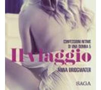 il viaggio - confessioni intime di una donna 5 (audiolibro)