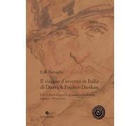 Il viaggio d’inverno in Italia di Dietrich Fischer-Dieskau. Con il diario di guerra, gli scritti sulla musica italiana e «Winterreise» (Il Lied tedesco)
