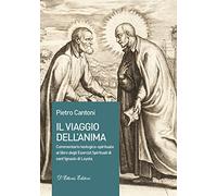 Il viaggio dell’anima. Commentario teologico-spirituale al libro degli Esercizi Spirituali di sant'Ignazio di Loyola (Fides et Ratio)