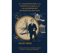 Il viaggio della verità e della leadership di Dan Slepian: Un'odissea investigativa attraverso condanne ingiuste e la ricerca della redenzione