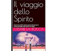 Il viaggio dello Spirito: Il percorso della mente umana attraverso la Fenomenologia dello Spirito di Hegel