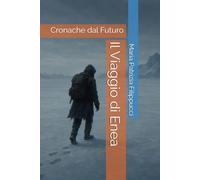 Il Viaggio di Enea: Cronache dal Futuro