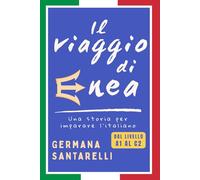 Il viaggio di Enea: Una storia per imparare l'italiano