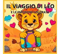 IL VIAGGIO DI LEO: e le emozioni colorate