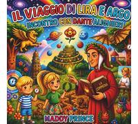 Il Viaggio di Lira e Argo-Incontro con Dante Alighieri