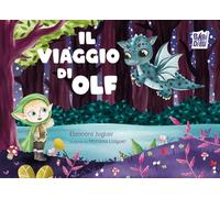 Il viaggio di Olf (La casetta sdrucciola)