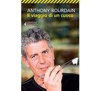 Il viaggio di un cuoco (Universale economica. Traveller)