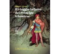 Il viaggio infinito del principe irlandese (Riflessi)