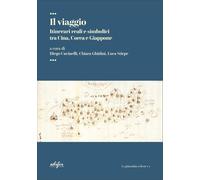 Il viaggio. Itinerari reali e simbolici tra Cina, Corea e Giappone (La ghiandaia celeste. Cultura e letteratura di Cina, Corea e Giappone)