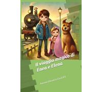 Il viaggio magico di Enea e Elena