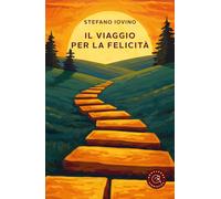 Il viaggio per la felicità (Saggistica)