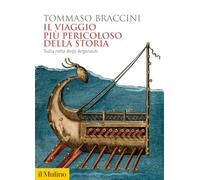 Il viaggio più pericoloso della storia. Sulla rotta degli Argonauti (Biblioteca storica)