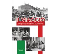 Il Viaggio: The Journey from Italian to American