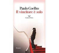 Il vincitore è solo (I libri di Paulo Coelho)