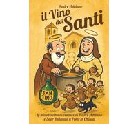 il Vino dei Santi: opera licenziosamente devota