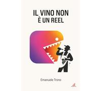 Il vino non è un reel