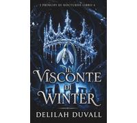 IL VISCONTE DI WINTER: UN DARK ROMANTASY SUI FAE (Princes of Nocturne - Italian)