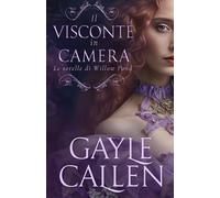 Il Visconte in Camera: 3 (Le sorelle di Willow Pond)