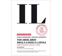 Il vocabolario della lingua latina. Latino-italiano, italiano-latino-Guida all'uso