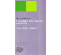 Il vocabolario delle istituzioni indoeuropee. Potere, diritto, religione (Vol. 2) (Piccola biblioteca Einaudi. Nuova serie)