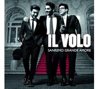 Il Volo - Sanremo Grande Amore