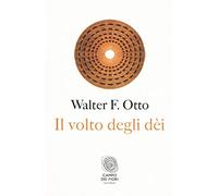 Il volto degli dei. Legge, archetipo e mito (Campo dei fiori)