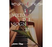 Il volto dei sogni 2: Vol. 2