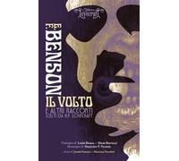 Il volto e altri racconti scelti da H.P. Lovecraft. Ediz. illustrata (La biblioteca di Lovecraft)